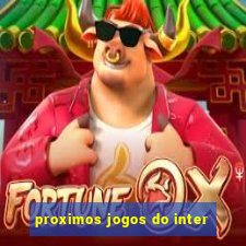 proximos jogos do inter